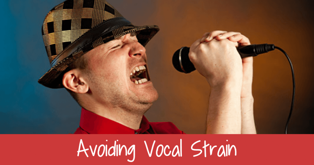 Avoiding Vocal Strain