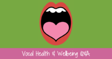 Vocal health and wellbeing
