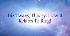 Big Twang Theory: How It Relates To Ring
